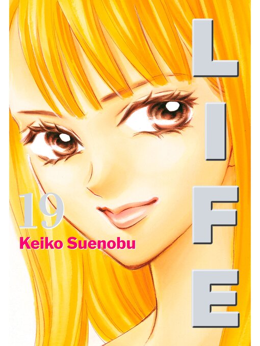 Title details for Life, Volume 19 by Keiko Suenobu - Available